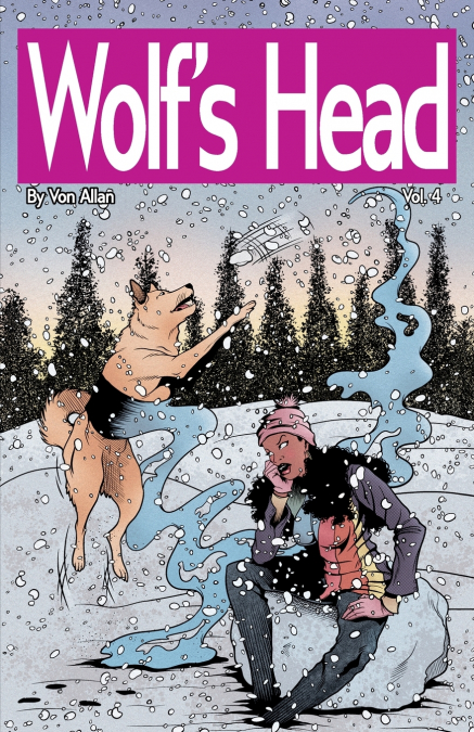 Wolf’s Head Volume 4 - An Original Graphic Novel Series