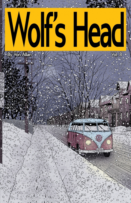 Wolf’s Head Volume 8 - An Original Graphic Novel Series