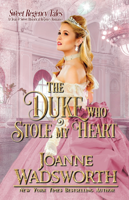 The Duke Who Stole My Heart