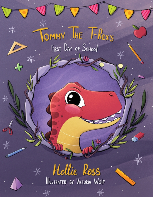 Tommy The T-Rex’s First Day Of School