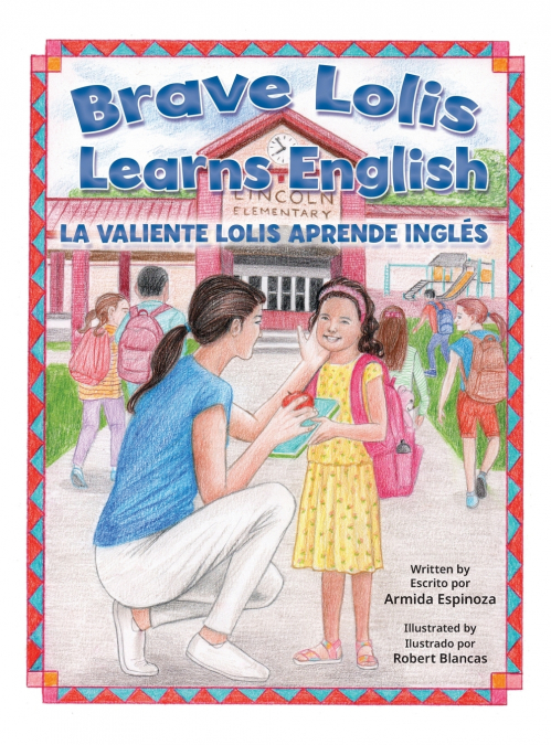 Brave Lolis Learns English / LA VALIENTE LOLIS APRENDE INGLÉS