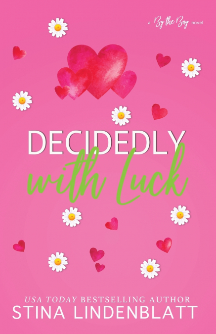 Decidedly with Luck