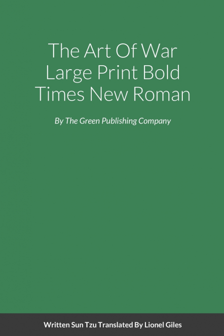 The Art Of War Large Print Bold Times New Roman