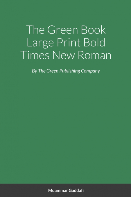 The Green Book Large Print Bold Times New Roman