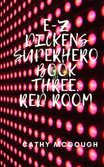 E-Z DICKENS SUPERHERO BOOK 3