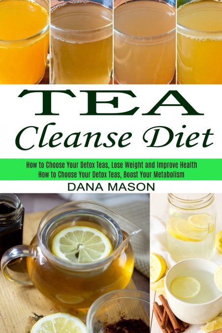 Tea Cleanse Diet