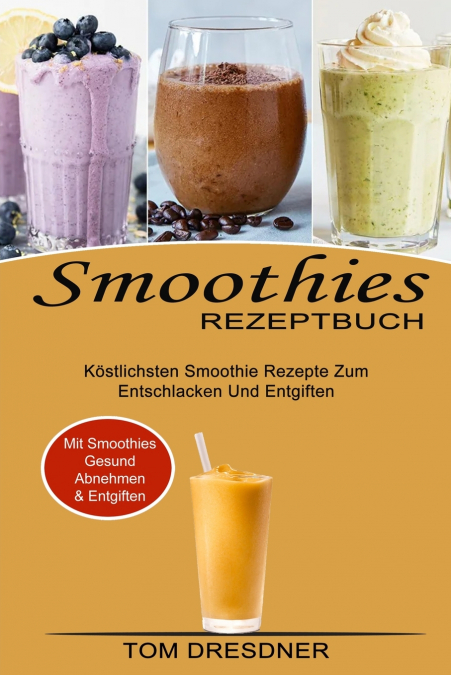 Smoothies Rezeptbuch