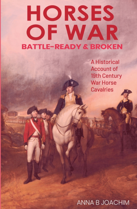 HORSES OF WAR BATTLE-READY & BROKEN