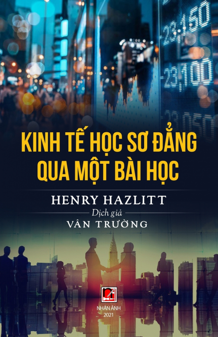 Kinh Tế Học Sơ Đẳng Qua Một Bài Học