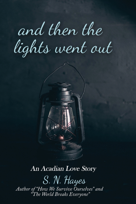 And Then The Lights Went Out