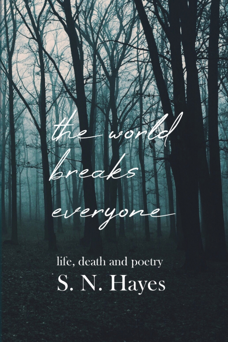 The World Breaks Everyone