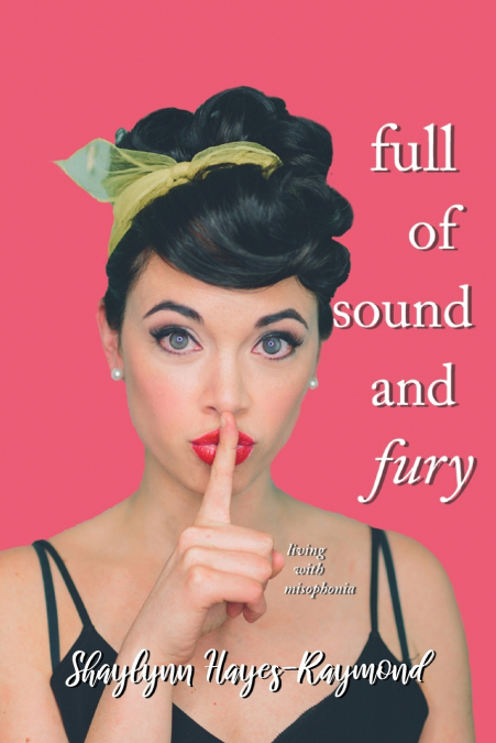 Full of Sound and Fury