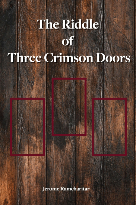 The Riddle of Three Crimson Doors