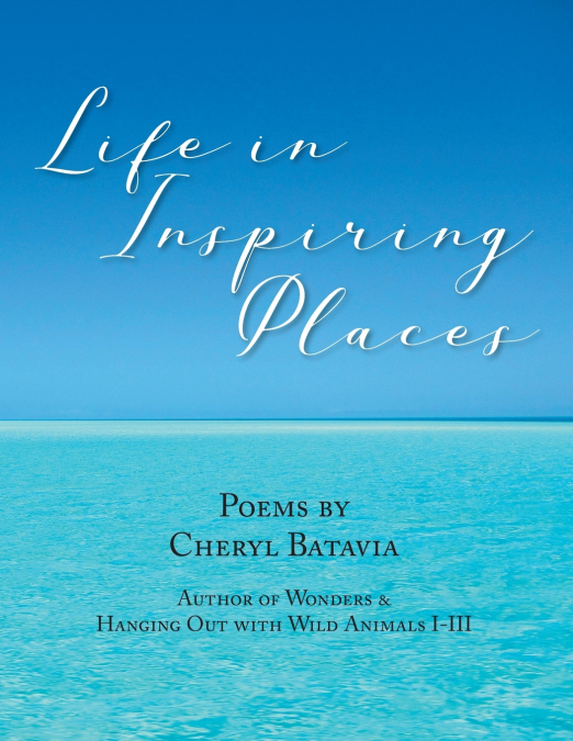 Life in Inspiring Places