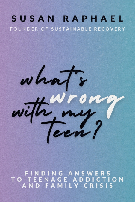 What’s Wrong with My Teen?