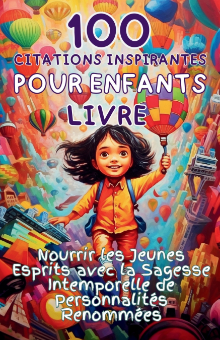 100 Citations Inspirantes pour Enfants Livre