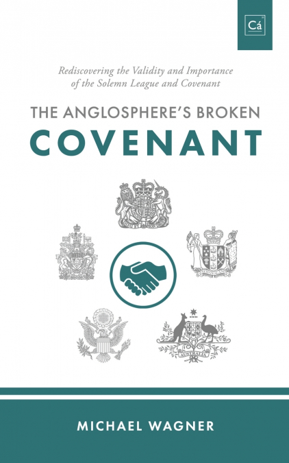 The Anglosphere’s Broken Covenant