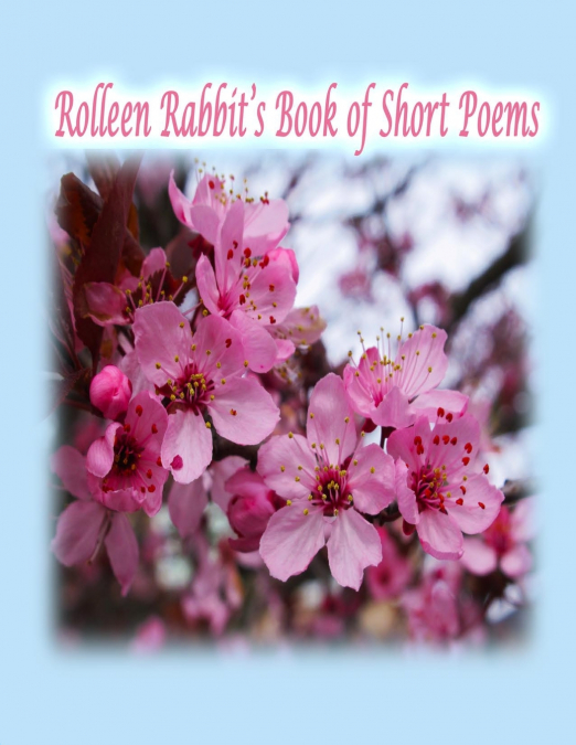 Rolleen Rabbit’s Book of Short Poems