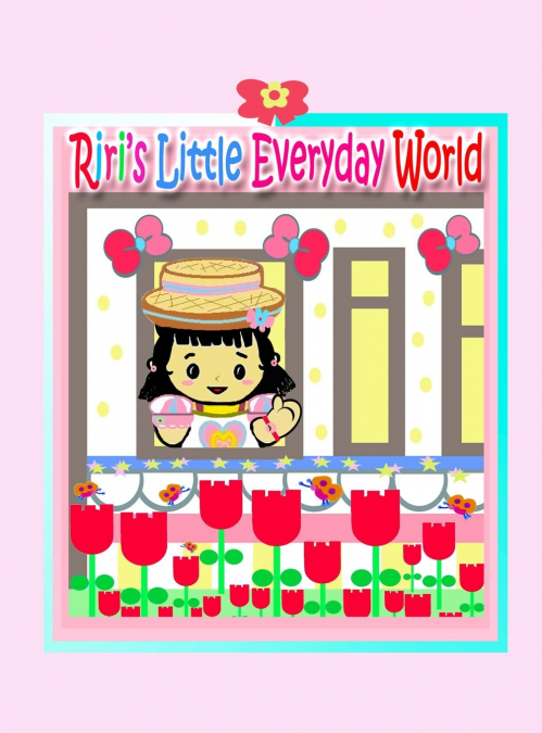 Riri’s Little Everyday World