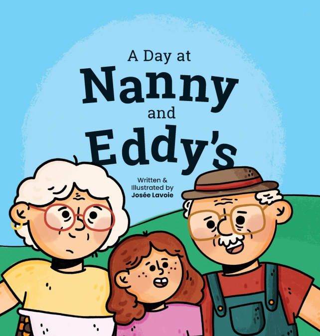 A Day at Nanny and Eddy’s
