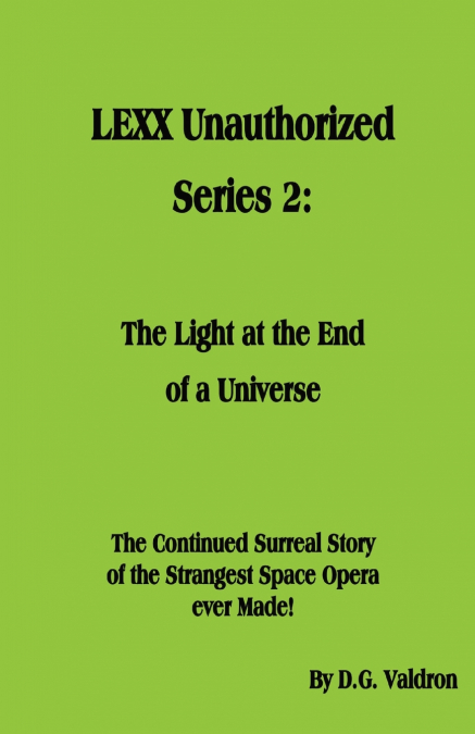 LEXX Unauthorized, Series 2