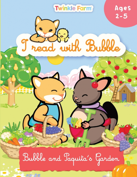 Bubble and Paquita’s Garden