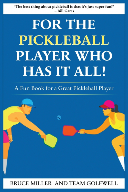 For a Pickleball Player Who Has It All