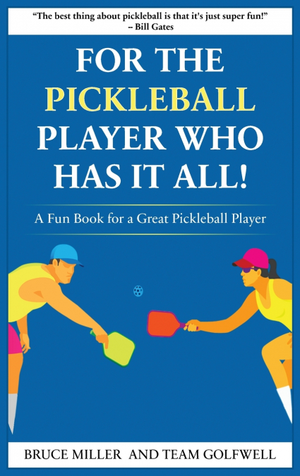 For a Pickleball Player Who Has It All