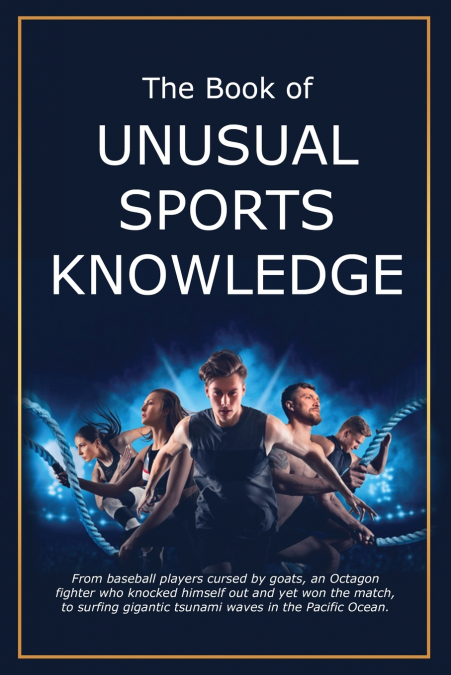 The Book of Unusual Sports Knowledge