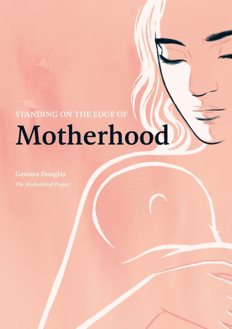 Standing on the Edge of Motherhood