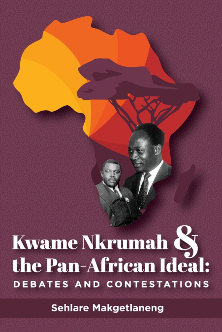 Kwame Nkrumah and the Pan-African Ideal