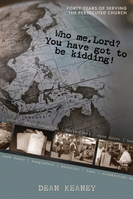 Who Me, Lord? You have got to be kidding!