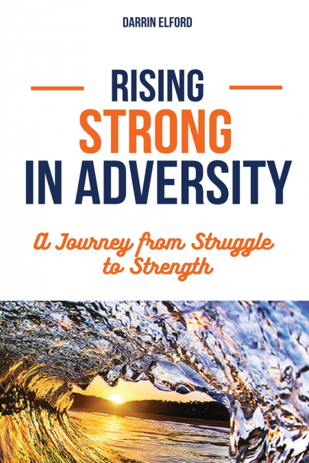 Rising Strong in Adversity