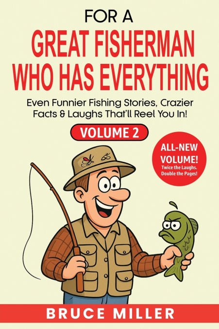 For a Great Fisherman Who Has Everything - Volume 2