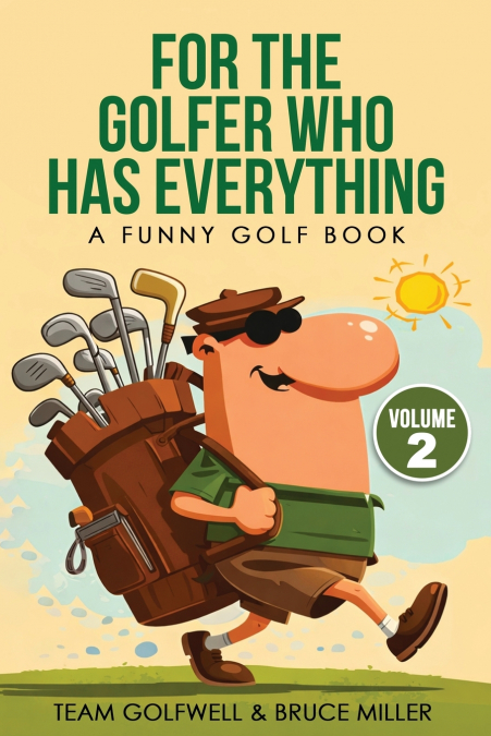 For the Golfer Who Has Everything Volume 2