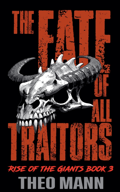 The Fate of All Traitors