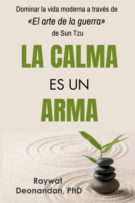 La Calma Es Un Arma