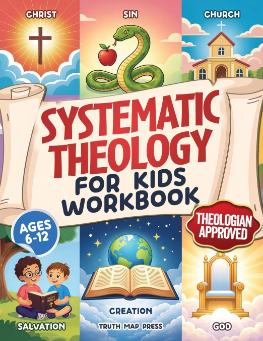 Systematic Theology for Kids Workbook
