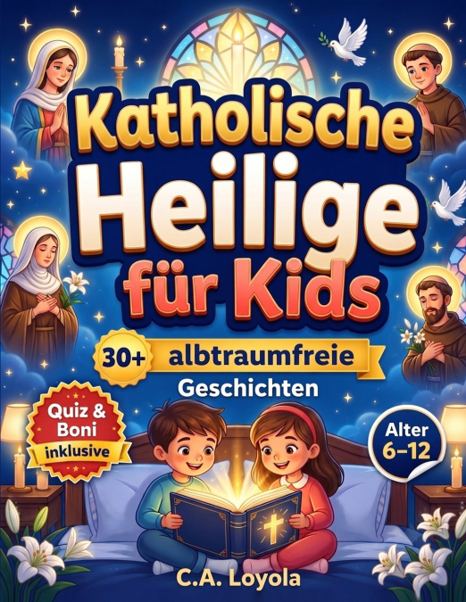 Inspirierende Katholische Heilige für Kinder
