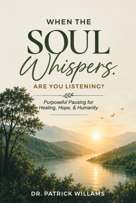 When the Soul Whispers, Are You Listening?