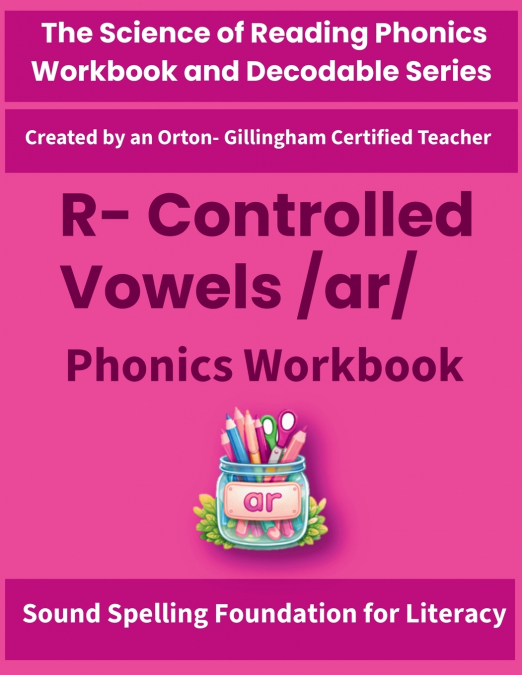 R-Controlled Vowel /ar/ Phonics Workbook