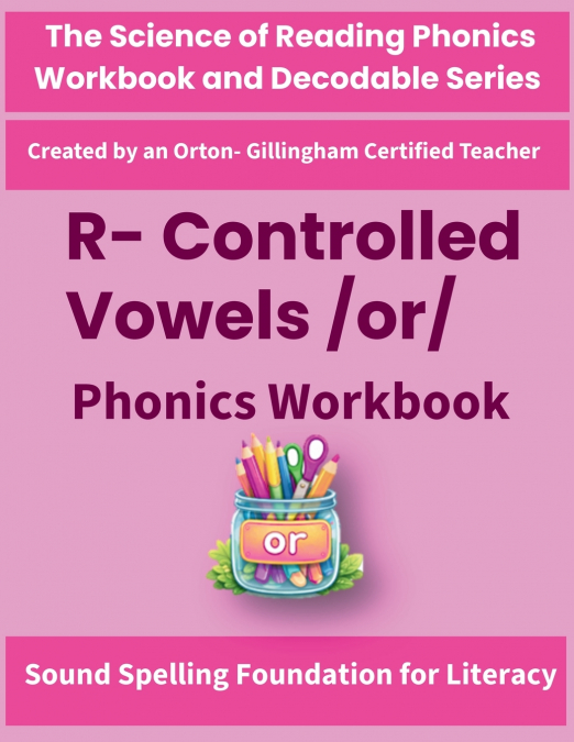 R-Controlled Vowels /or/ Phonics Workbook