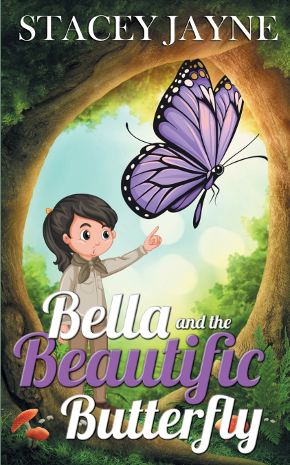 Bella and the Beautific Butterfly
