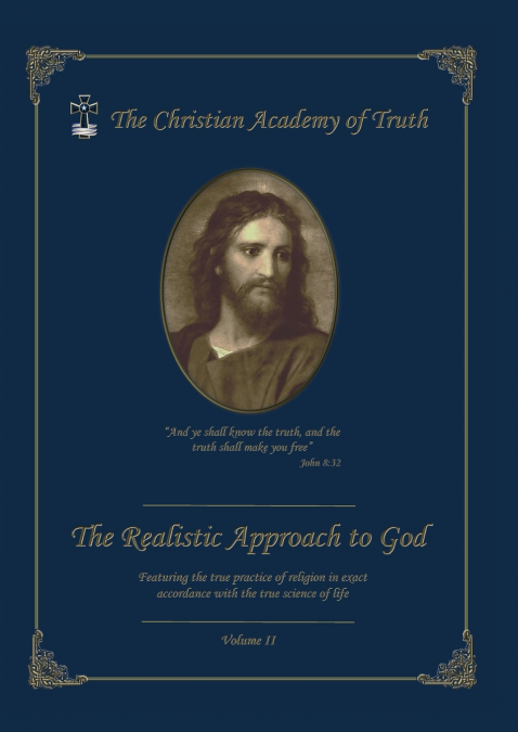 The Realistic Approach to God - Volume 2