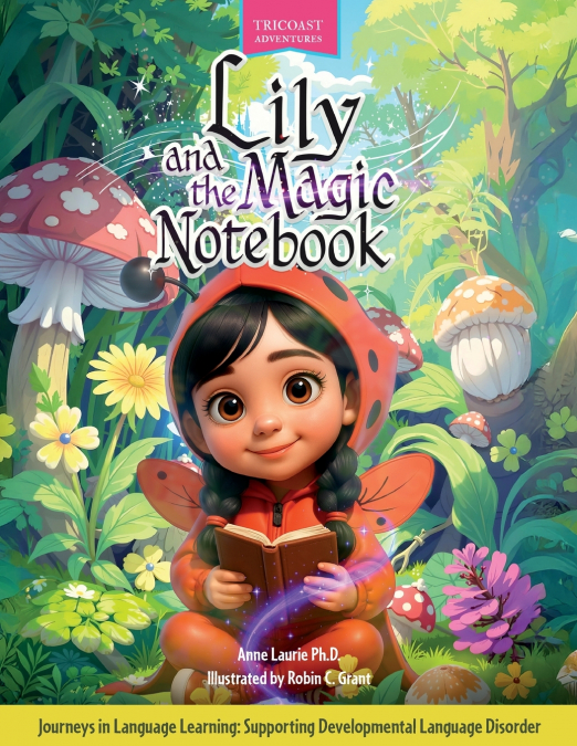 Lily and the Magic Notebook