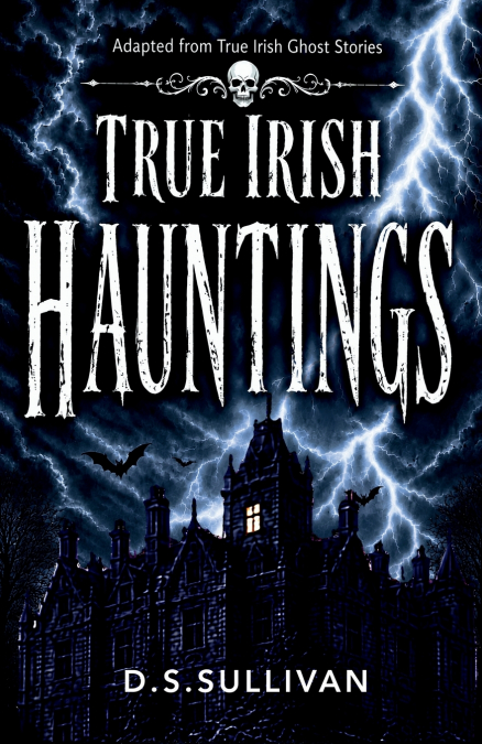 True Irish Hauntings
