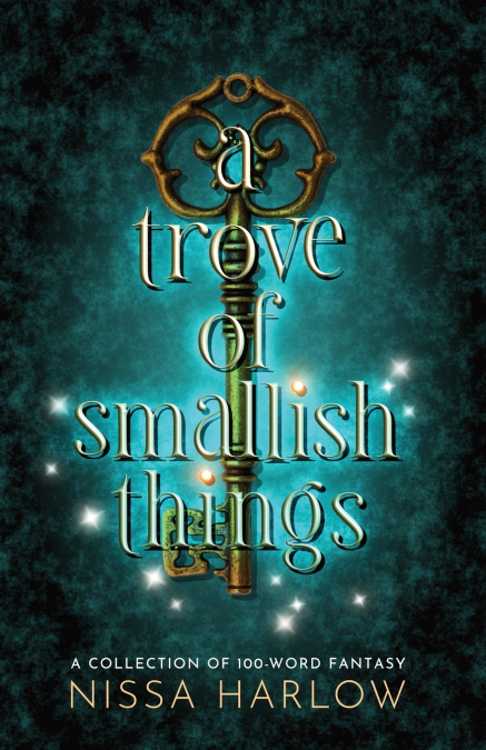 A Trove of Smallish Things