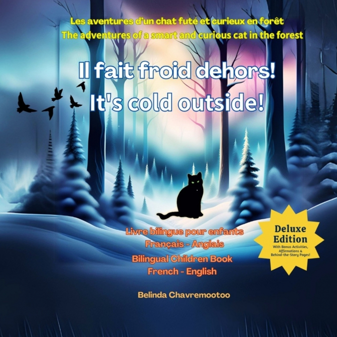 Il fait froid dehors! - It’s cold outside! (Édition bilingue / Bilingual Edition)