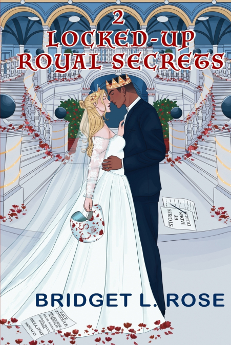 2 Locked-Up Royal Secrets