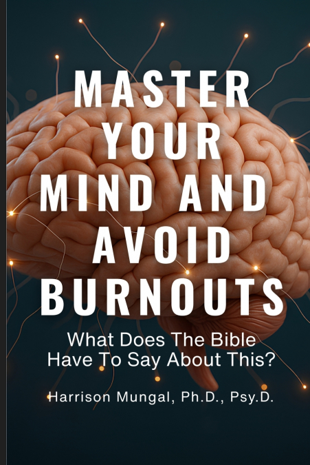 MASTER YOUR MIND And AVOID BURNOUTS